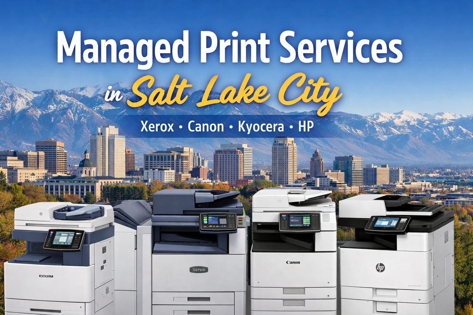 Multifunction printers from Kyocera, Xerox, Canon, and HP displayed in front of the Salt Lake City skyline and Wasatch Mountains, with the title "Managed Print Services in Salt Lake City" overlaid.